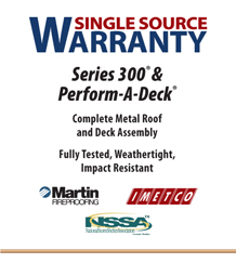 Series 300 Metal Roof and Metal Deck Assembly with Joint Warranty